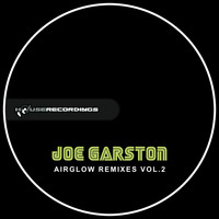 Joe Garston - Airglow Remixes Vol.2