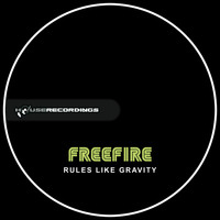 Freefire - Rules Like Gravity