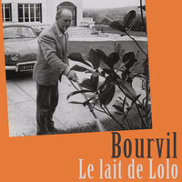 Bourvil - Le lait de Lolo