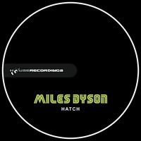 Miles Dyson - Hatch