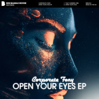 Corporate Fony - Open Your Eyes EP