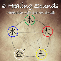 Sharon Smith - 6 Healing Sounds