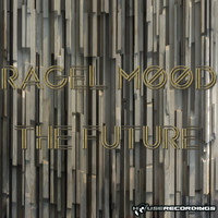 Ragel Mood - The Future EP