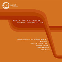 DJ MFR - West Coast Excursion Vol 1 (Continuous Mix)