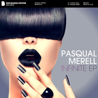 Pasqual Merell - Infinite EP