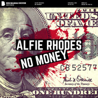 Alfie Rhodes - No Money