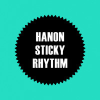 Hanon - Sticky Rhythm