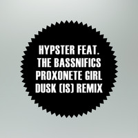 Hypster - Proxonete Girl (DUSK (IS) Remix)