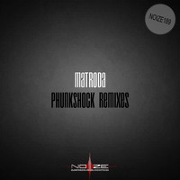 Matroda - Phunkshock Remixes