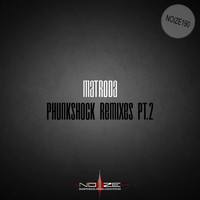 Matroda - Phunkshock Remixes Pt.2