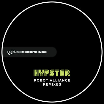 Hypster - Robot Alliance Remixes