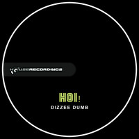 HOI! - Dizzee Dumb