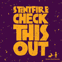 Stentfire - Check This Out
