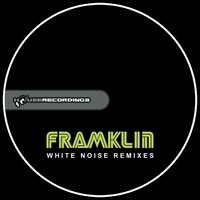 Framklin - White Noise Remixes