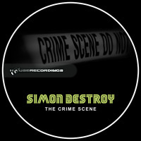 Simon Destroy - The Crime Scene