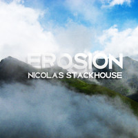 Nicolas Stackhouse - Erosion EP