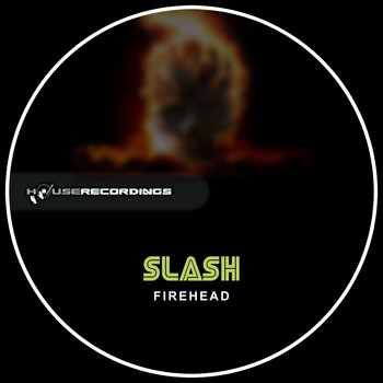 Slash - Firehead