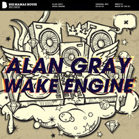 Alan Gray - Wake Engine