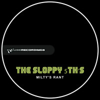 The Sloppy 5th's - Milty's Rant