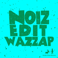 NoizEdit - Wazzap