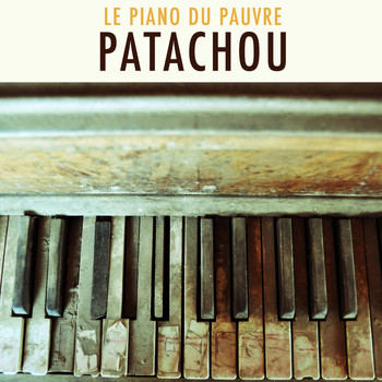 Patachou - Le piano du pauvre