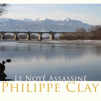 Philippe Clay - Le noyé assassiné