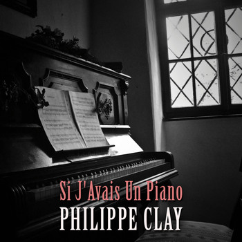 Philippe Clay - Si j'avais un piano
