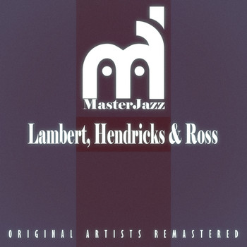 Lambert, Hendricks & Ross - Masterjazz: Lambert, Hendricks & Ross