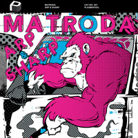 Matroda - Arp & Sharp