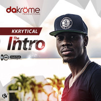 Kkrytical - Kkrytical the Intro (Explicit)