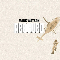 Mark Watson - Rescued - Single