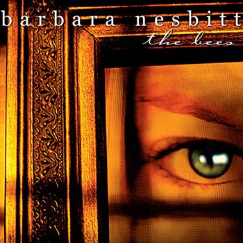 Barbara Nesbitt - The Bees (Explicit)