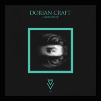 Dorian Craft - Cavalier EP