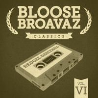 Bloose Broavaz - Classics, Vol. 6 (Reggae - Dancehall)