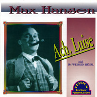Max Hansen - Ach, Luise (Explicit)