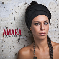 Amara, Paolo Vallesi - Donna libera (Contiene Credo, Festival di Sanremo 2015)