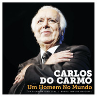 Carlos Do Carmo - Um Homem No Mundo