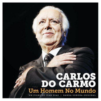 Carlos Do Carmo - Um Homem No Mundo