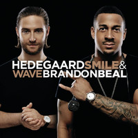 HEDEGAARD, Brandon Beal - Smile & Wave (Explicit)
