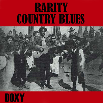 Various Artists - Rarity Country Blues (Doxy Collection)