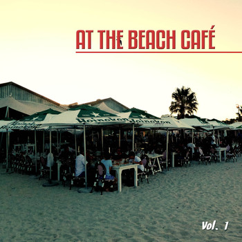 Various Artists - At the Beach Café, Vol. 1 (Fines Chill House Tunes)