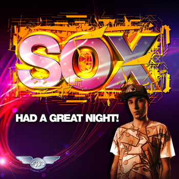 Sox - Had a great night (Explicit)
