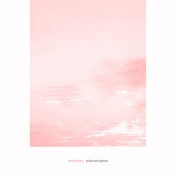 Pinkcourtesyphone - Three Themes