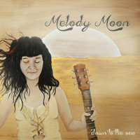 Melody Moon - Down to the Sea