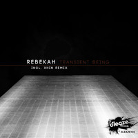Rebekah - Transient Being EP