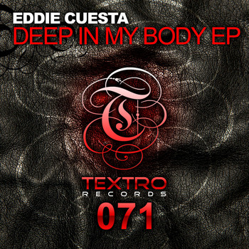 Eddie Cuesta - Deep In My Body EP