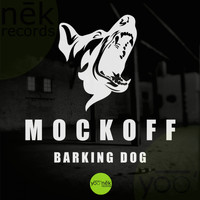 Mockoff - Barking Dog