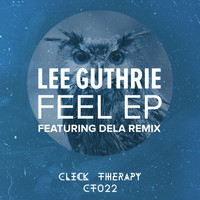 Lee Guthrie - Feel EP
