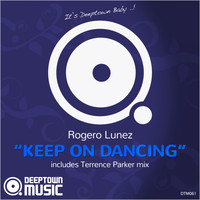 Rogero Lunez - Keep On Dancing