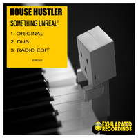 House Hustler - Something Unreal